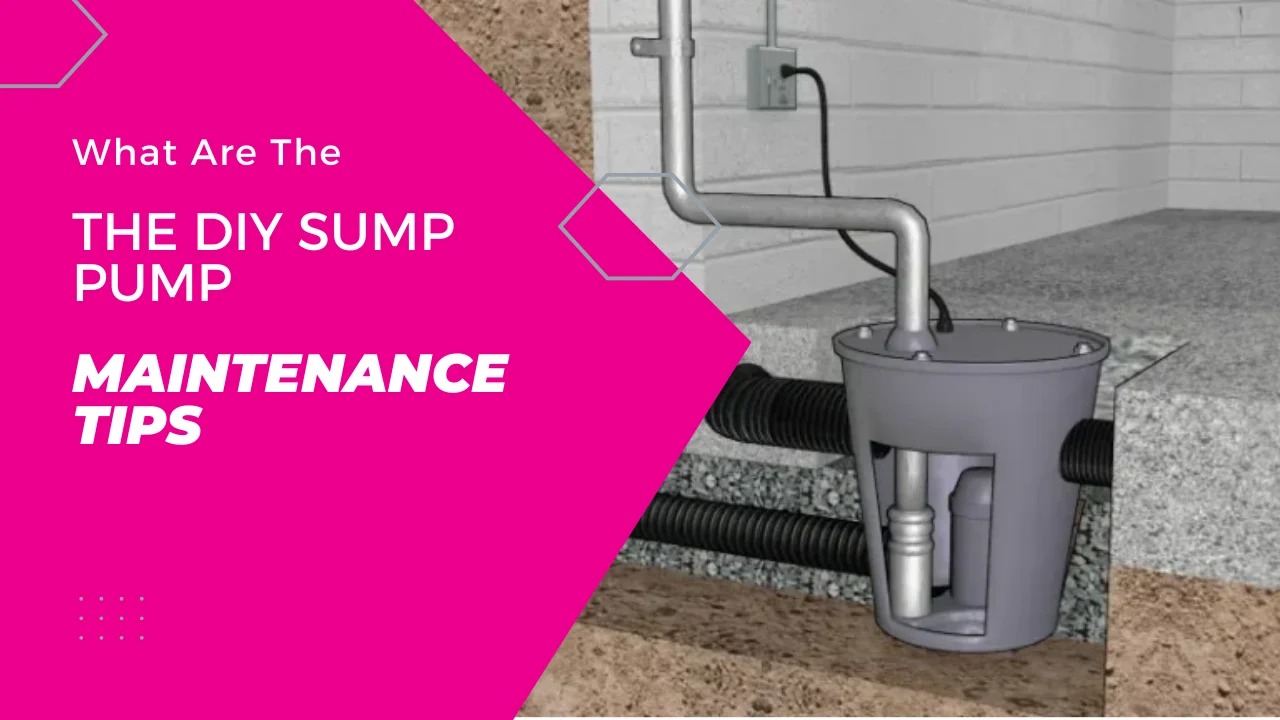 What Are The DIY Sump Pump Maintenance Tips