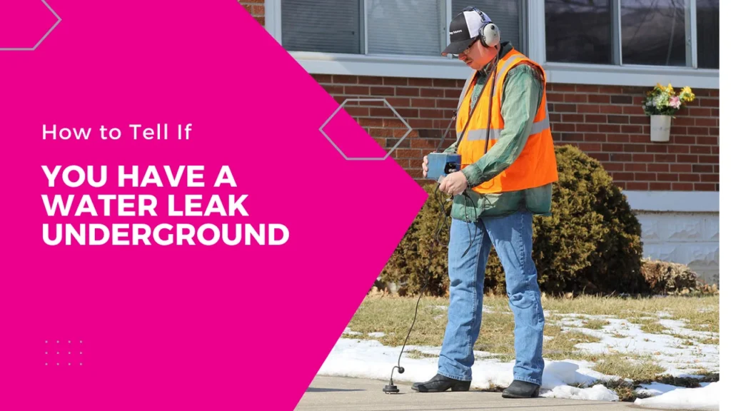 How to tell if you have a water leak underground