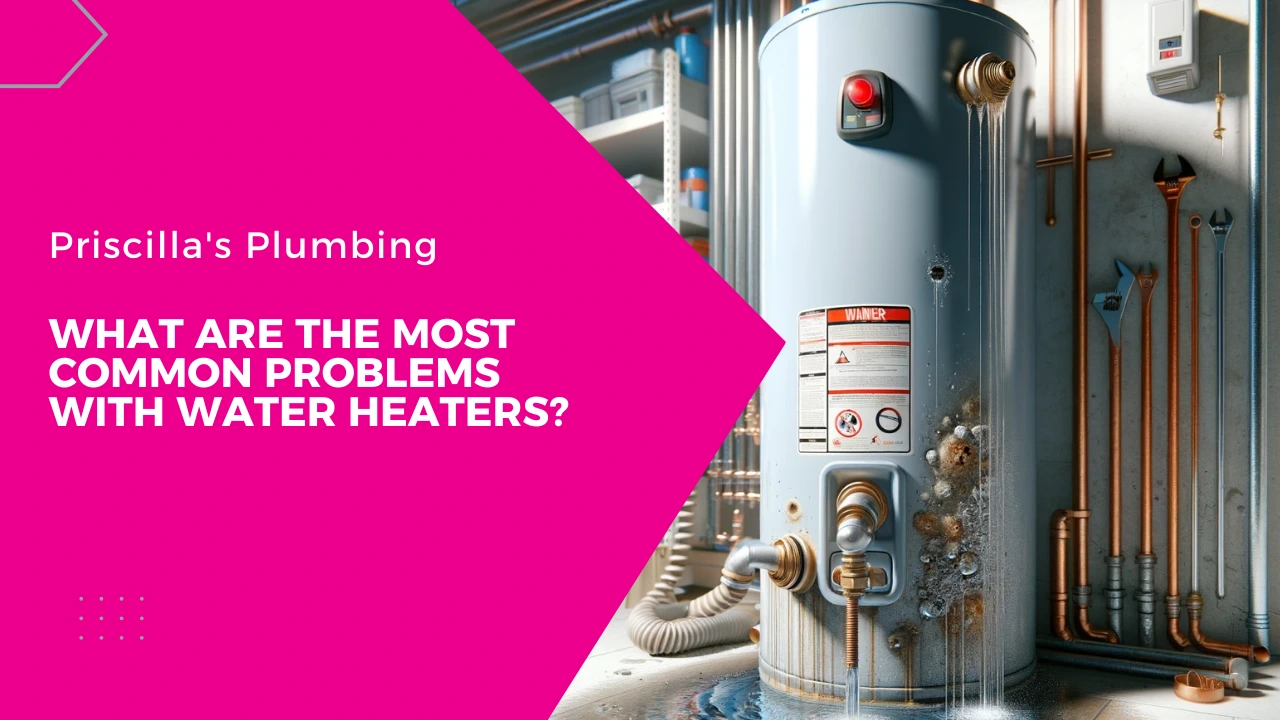 What Are the Most Common Problems with Water Heaters?